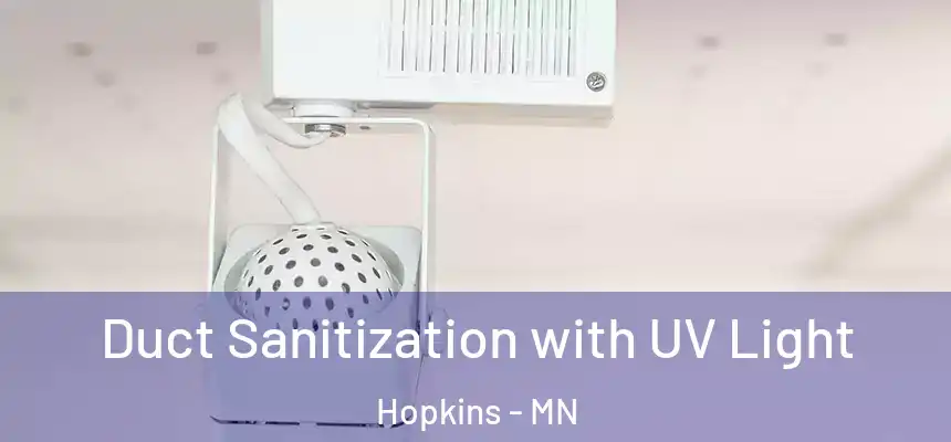  Duct Sanitization with UV Light Hopkins - MN