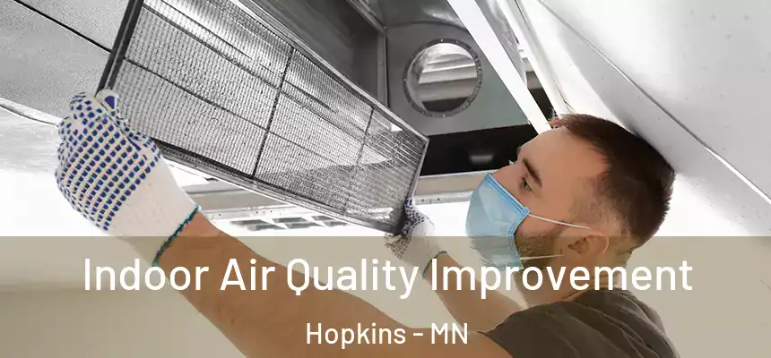  Indoor Air Quality Improvement Hopkins - MN
