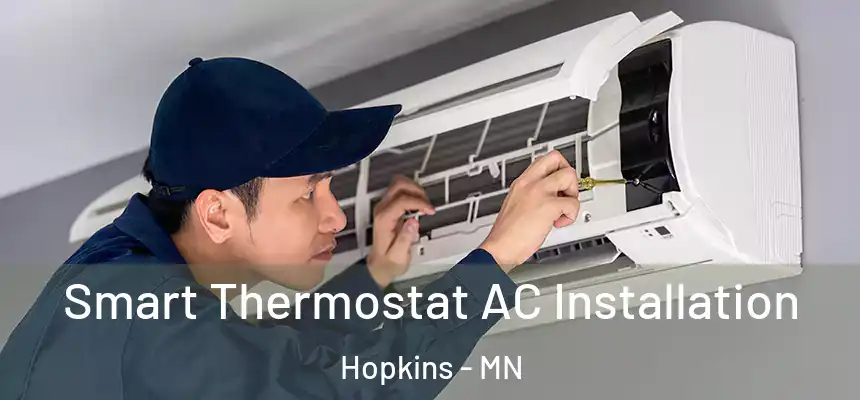  Smart Thermostat AC Installation Hopkins - MN